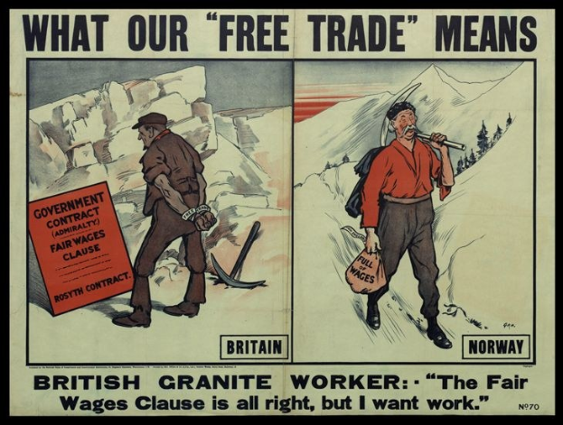 Plakat mit zwei Personen vor einem Berg- und Baumhintergrund, mit Text "Was unser Freihandel bedeutet - britischer Granitarbeiter - Die Fair-Wage-Klausel ist in Ordnung, aber ich will Arbeit".