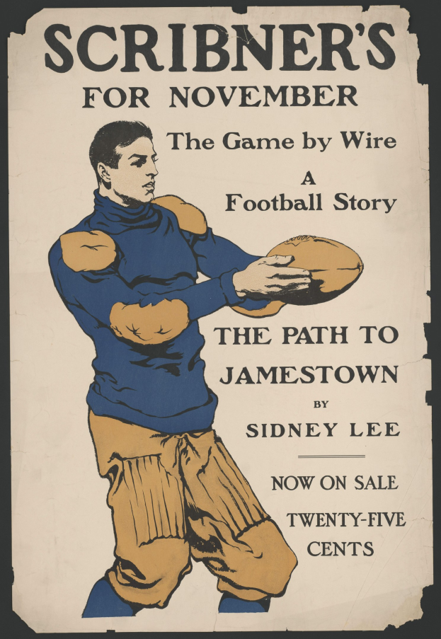 Plakat mit einer Person in Fußballuniform, die einen Fußball hält und entschlossen aussieht, neben dem Text "Scribner's for November: The Game by Wire Football Story."