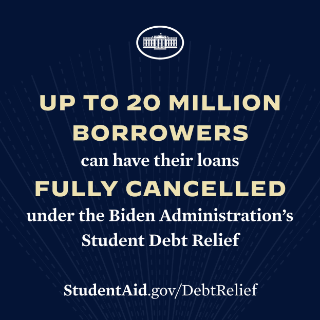Ein Plakat mit Text und Logo, auf dem steht: "Bis zu 20 Millionen Kreditnehmer können ihre Kredite unter dem Student Loan Relief des Biden-Programms vollständig gestrichen werden."