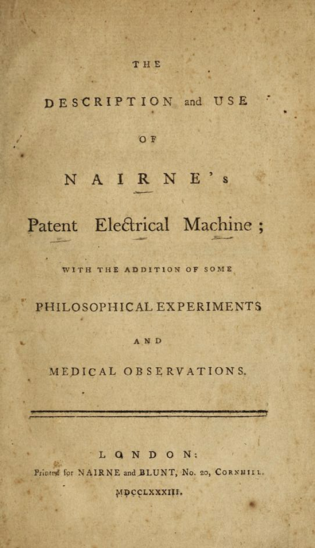 Altes Buch mit dem Titel "Die Beschreibung und Verwendung der Patent-Elektrischen Maschine von Nairne mit einigen philosophischen Experimenten und medizinischen Beobachtungen" geöffnet auf einer Textseite.